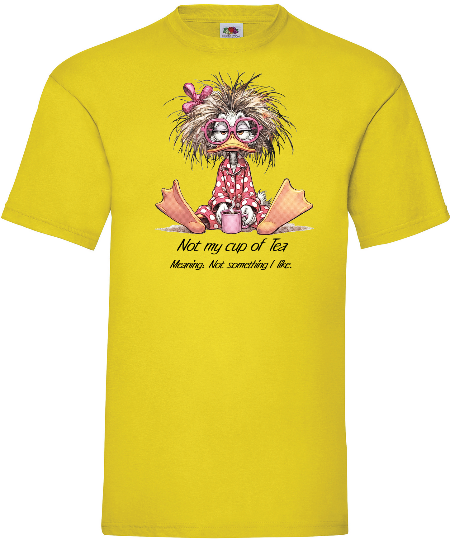 T-shirt Not my Cup Of Tea