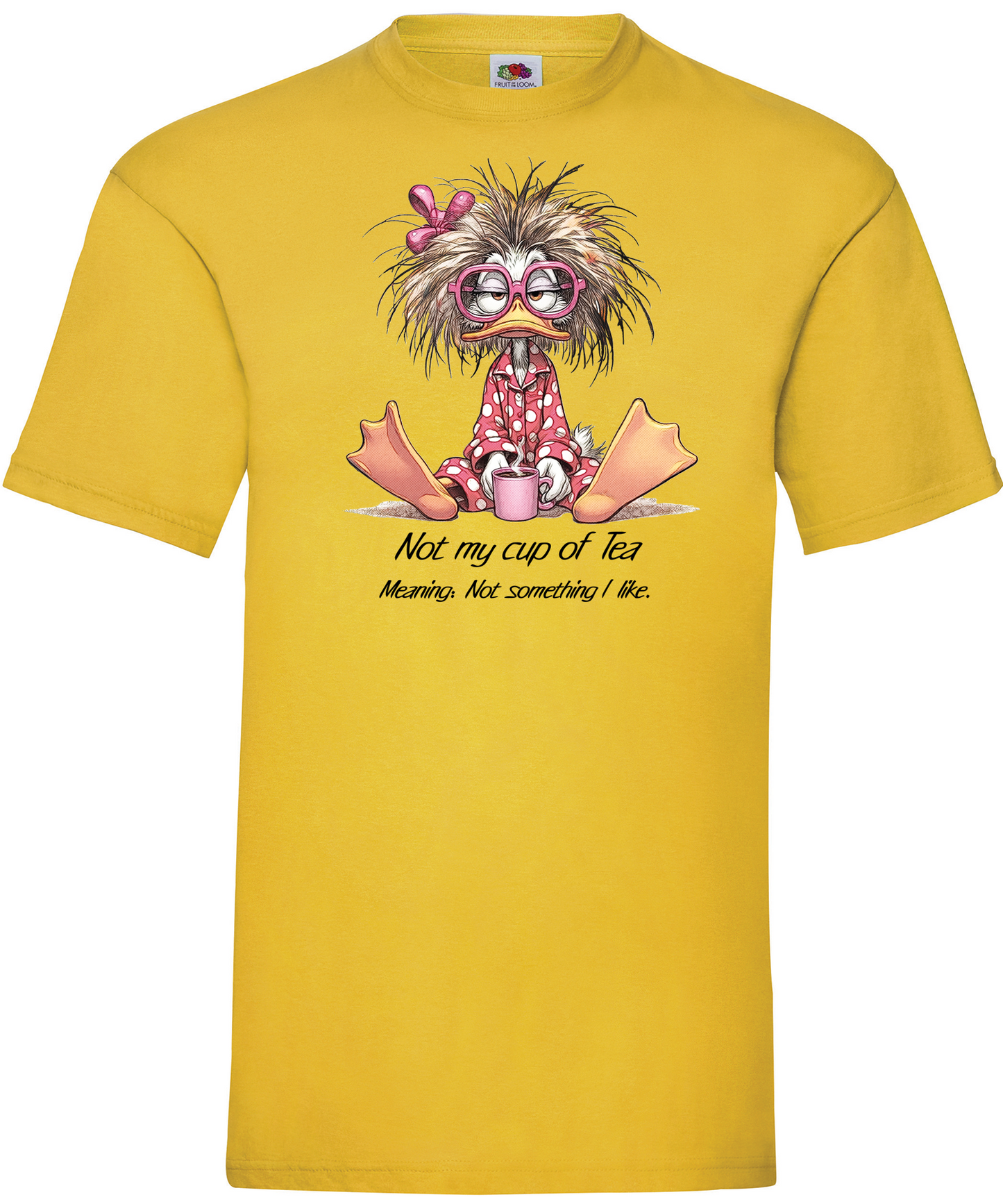 T-shirt Not my Cup Of Tea
