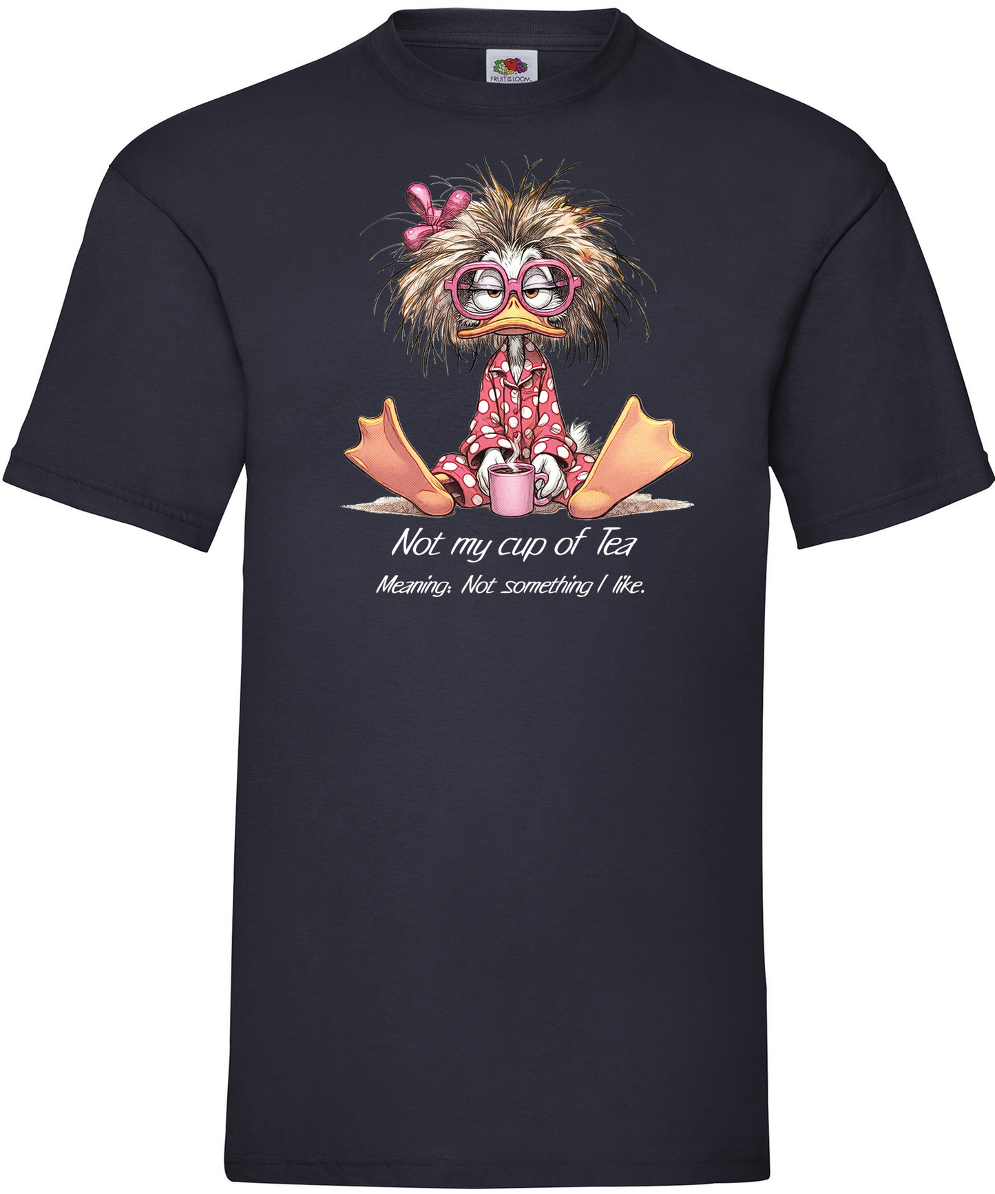 T-shirt Not my Cup Of Tea