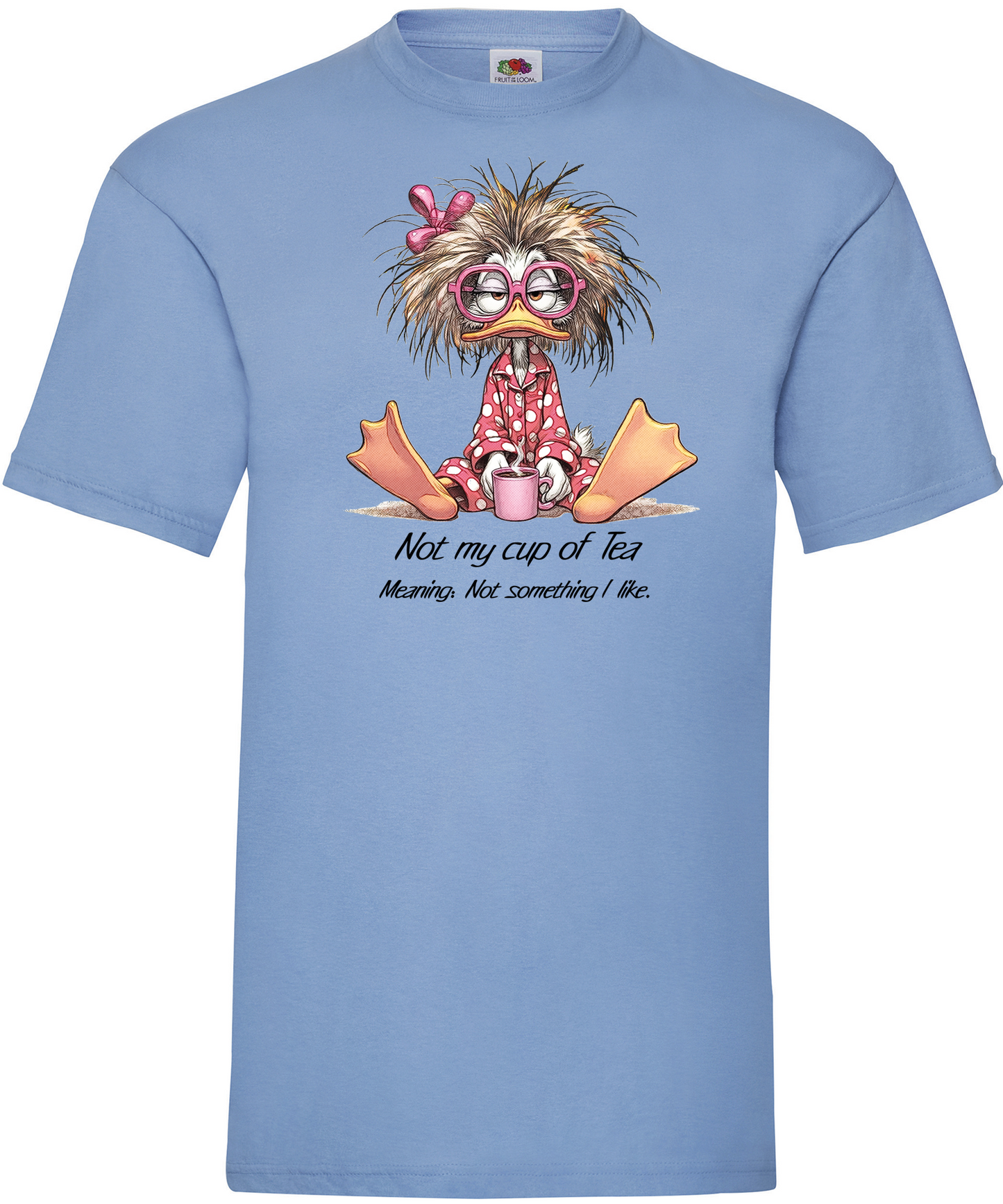 T-shirt Not my Cup Of Tea