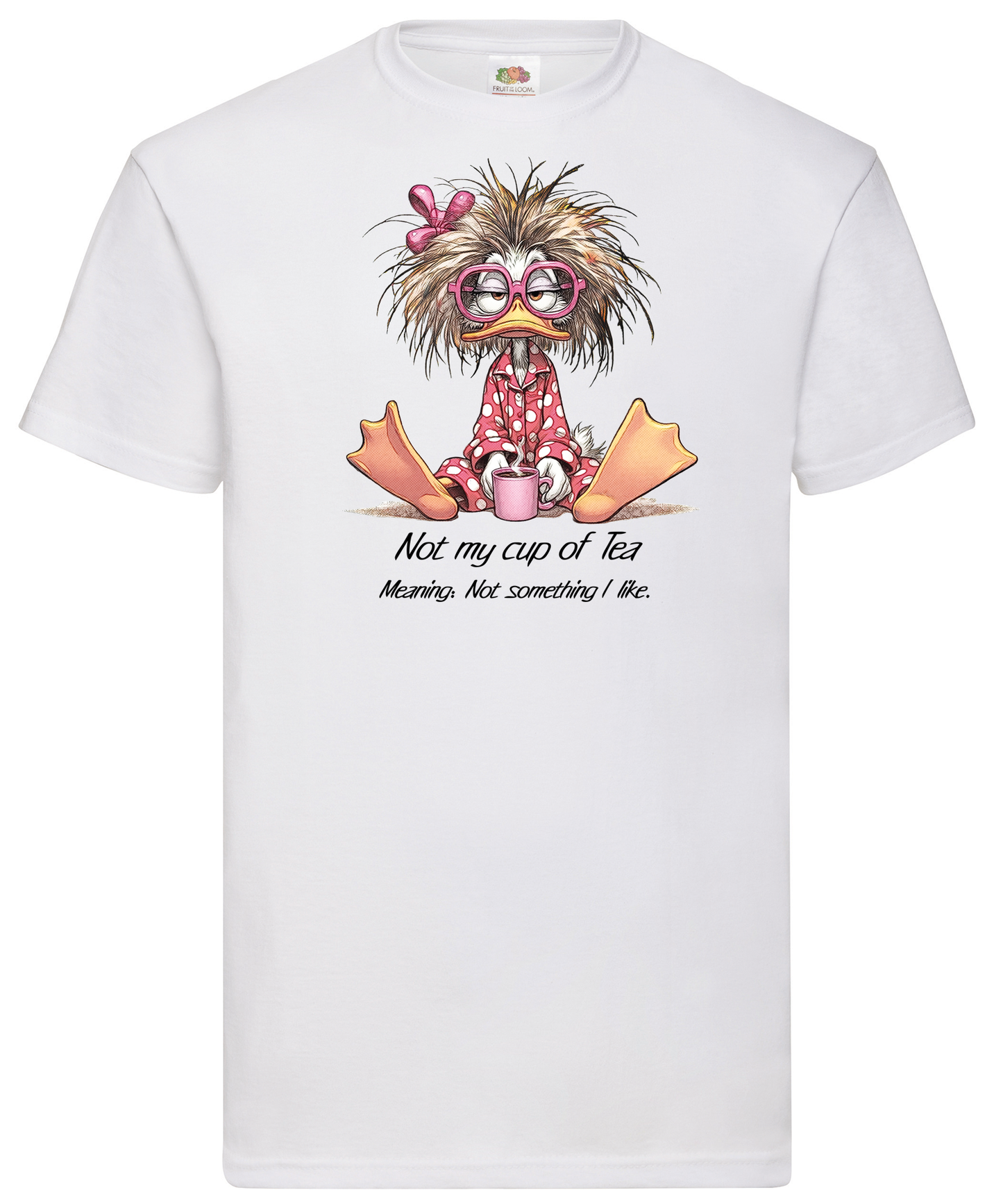 T-shirt Not my Cup Of Tea