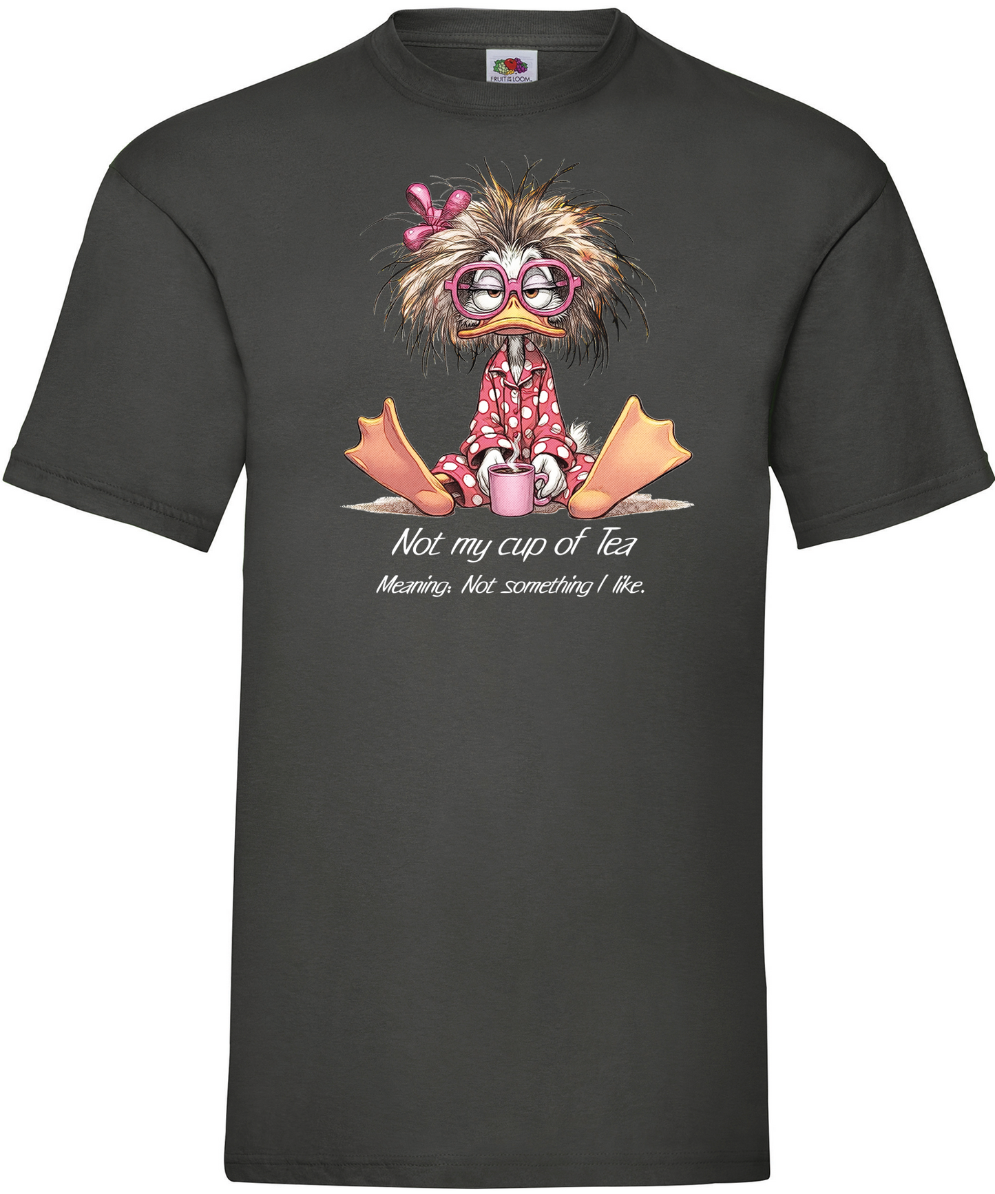 T-shirt Not my Cup Of Tea