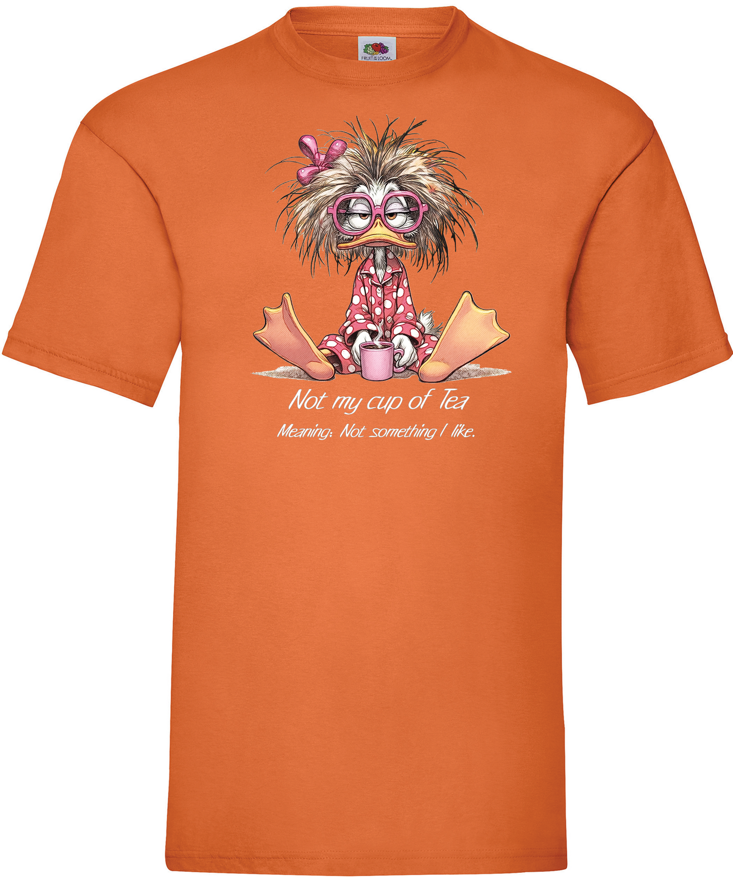 T-shirt Not my Cup Of Tea