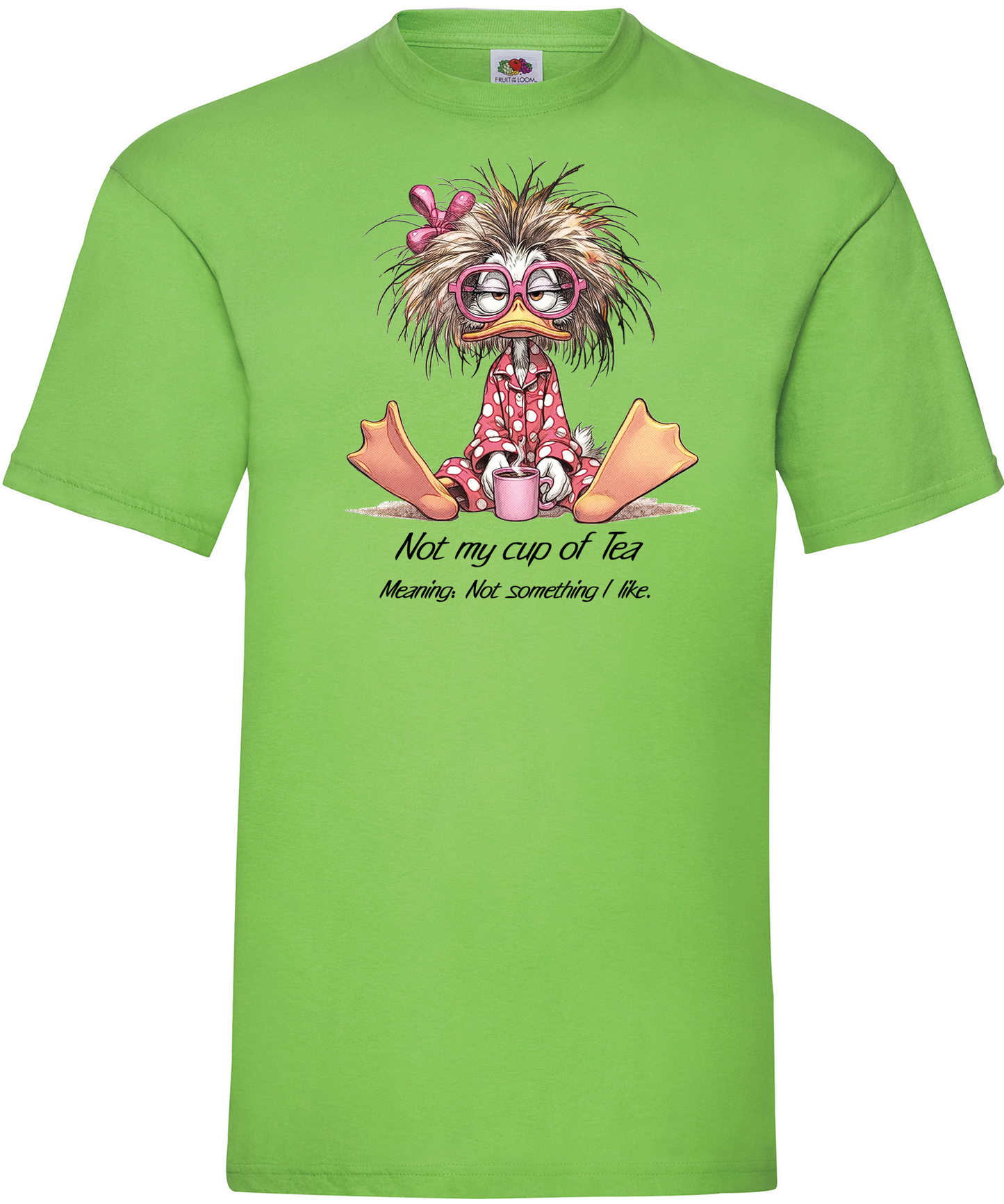 T-shirt Not my Cup Of Tea