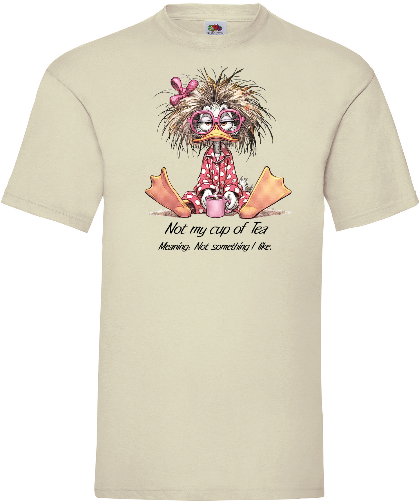 T-shirt Not my Cup Of Tea