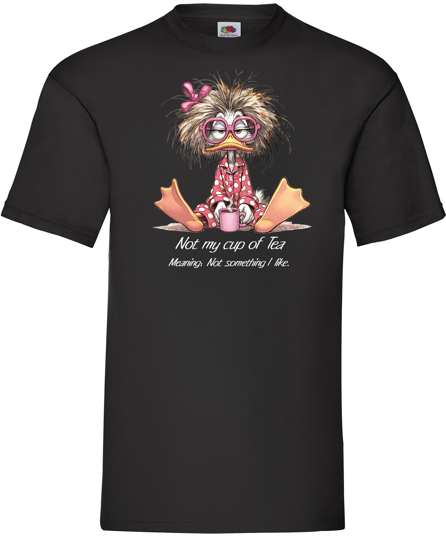 T-shirt Not my Cup Of Tea
