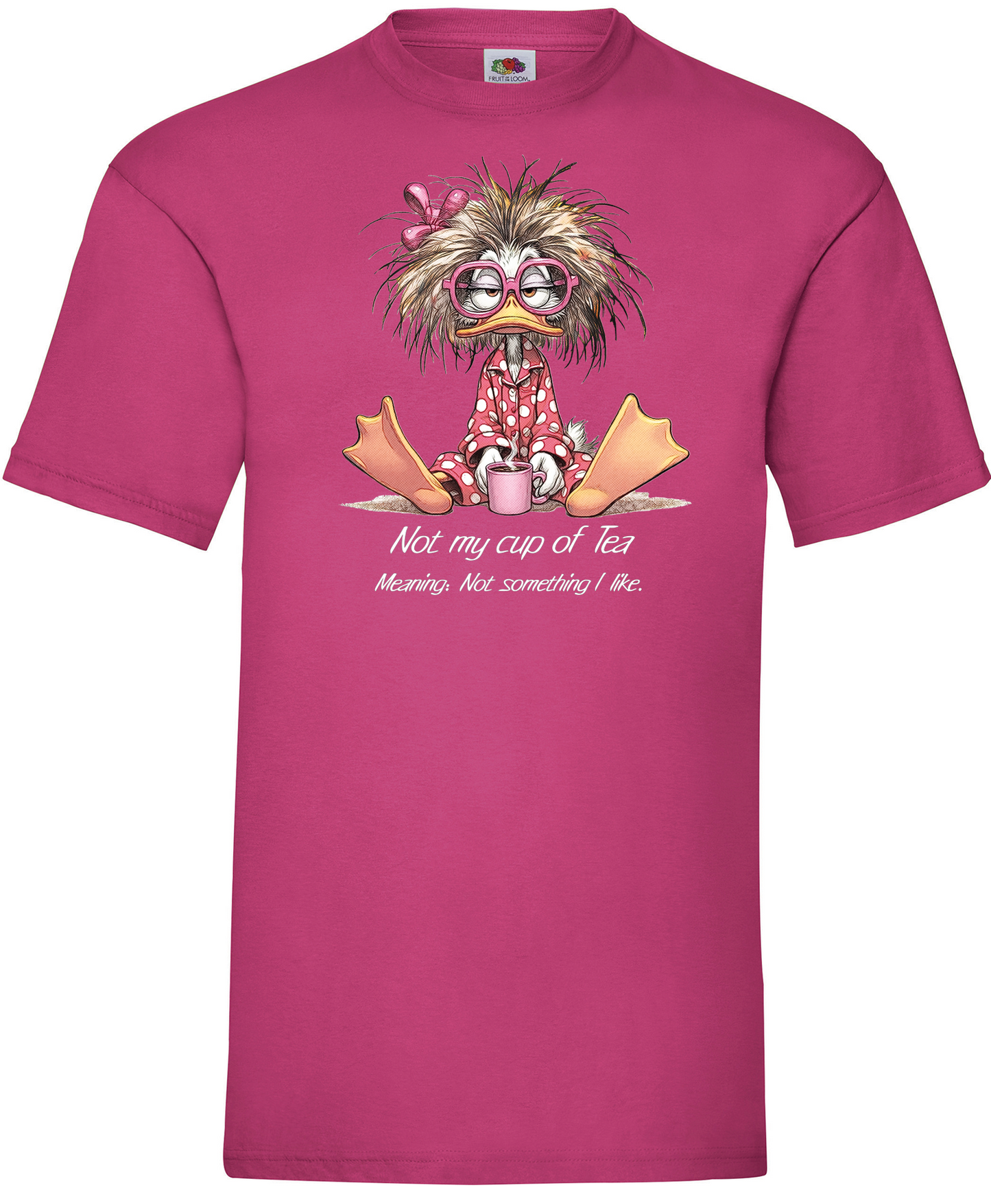 T-shirt Not my Cup Of Tea