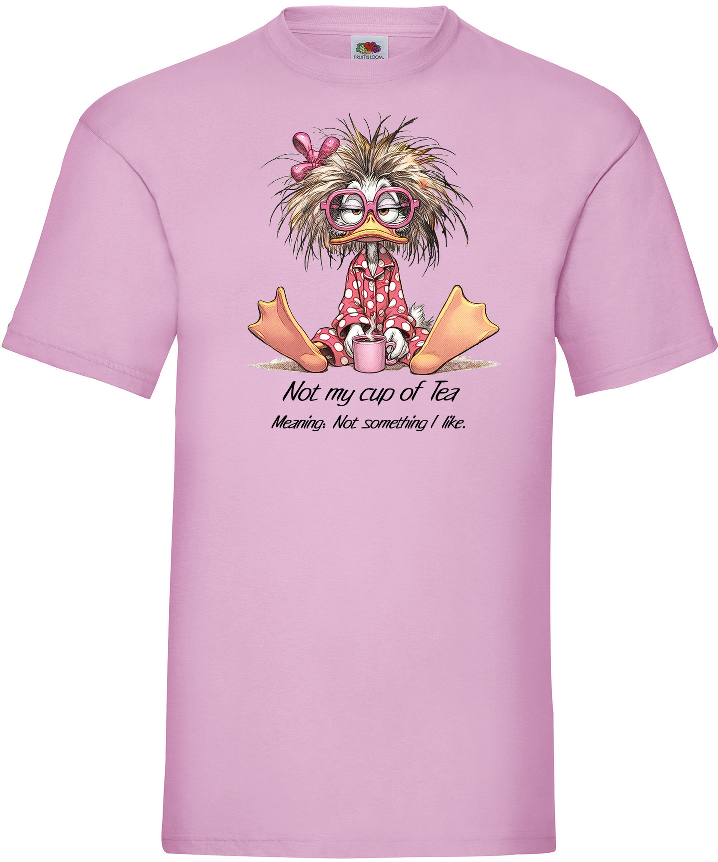 T-shirt Not my Cup Of Tea