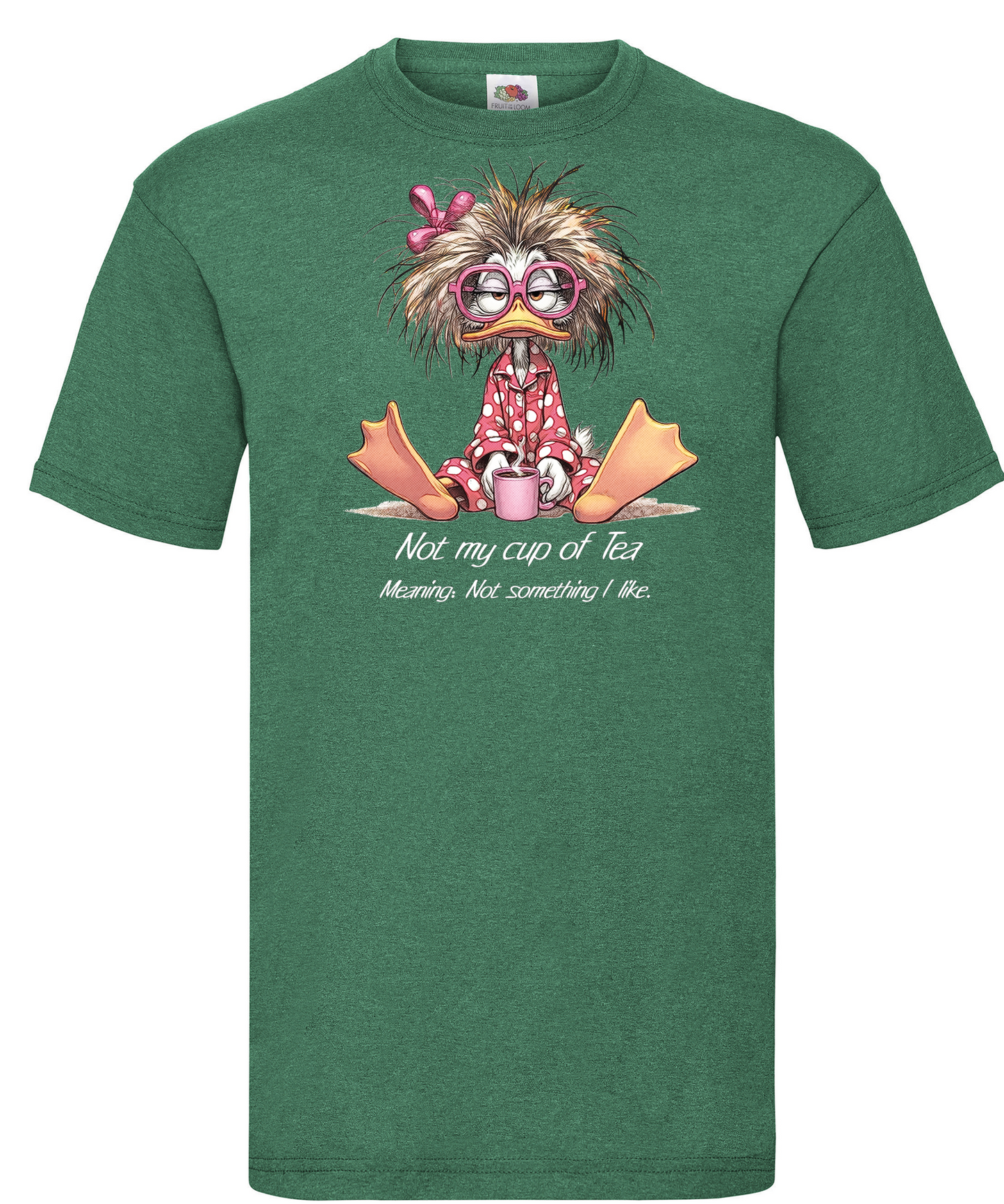 T-shirt Not my Cup Of Tea
