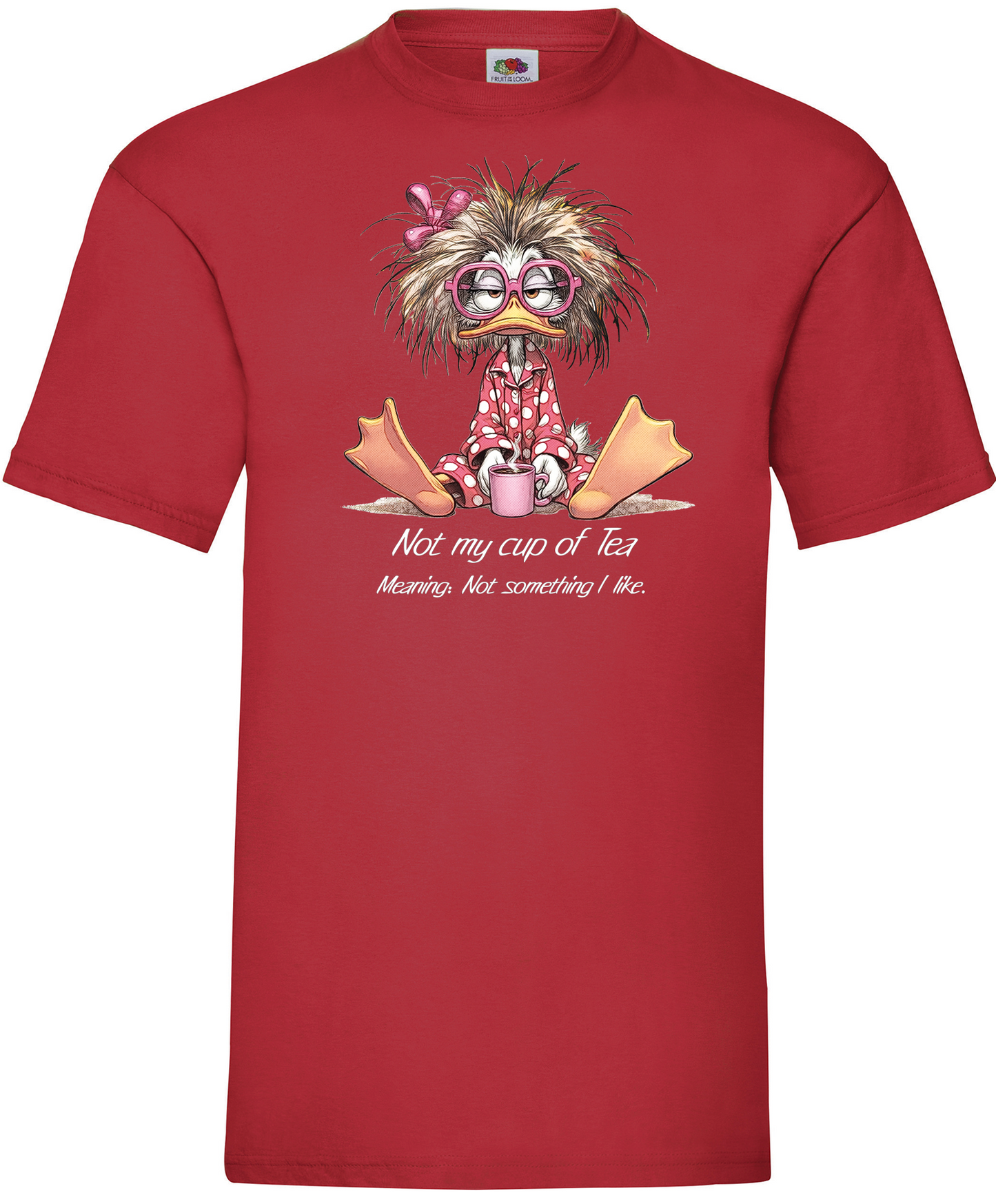 T-shirt Not my Cup Of Tea
