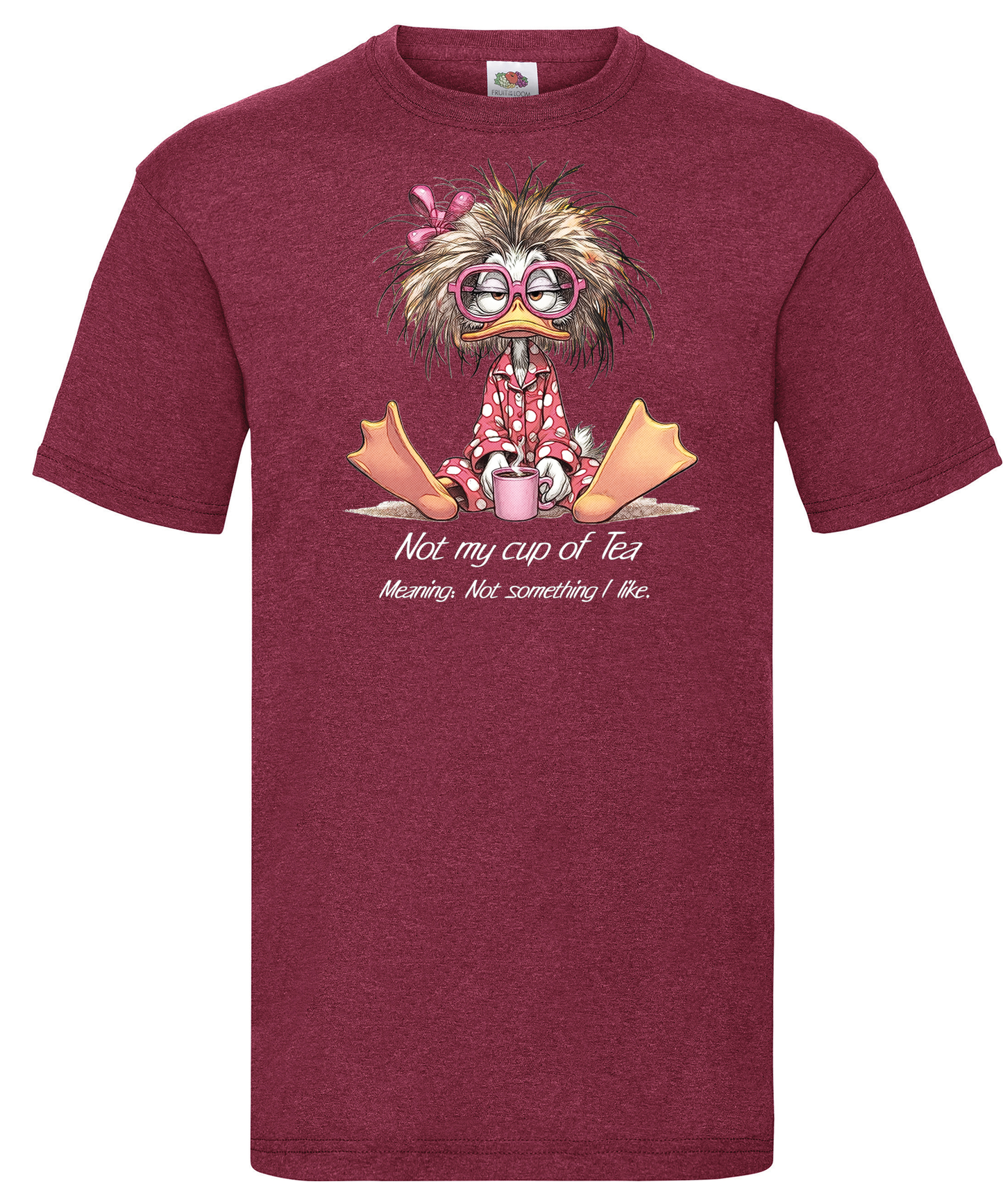 T-shirt Not my Cup Of Tea