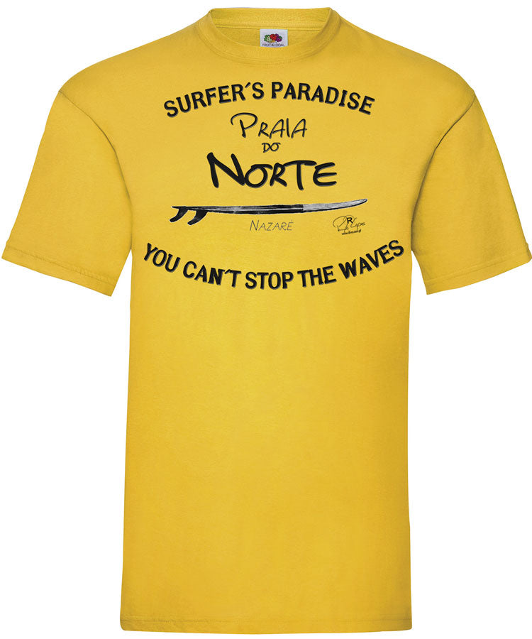 T-shirt You Can't Stop the Waves Nazaré