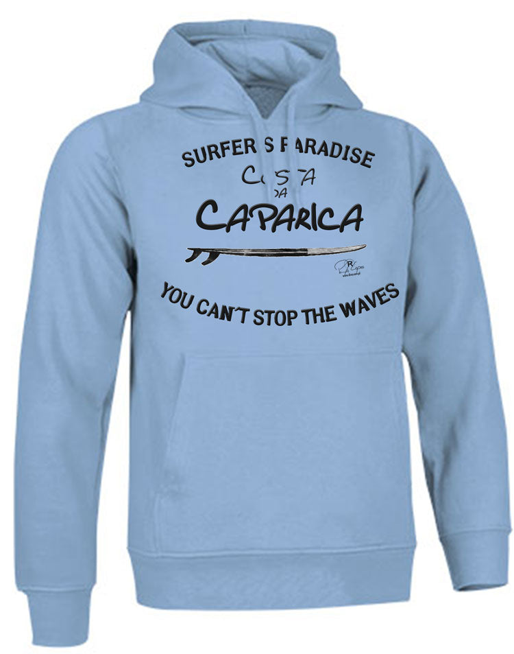 Sweatshirt You Can't Stop the Waves Costa da Caparica