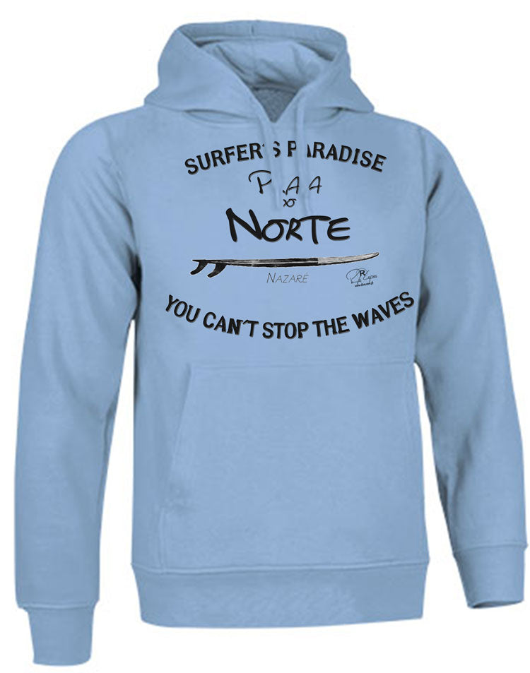 Sweatshirt You Can't Stop the Waves Nazaré