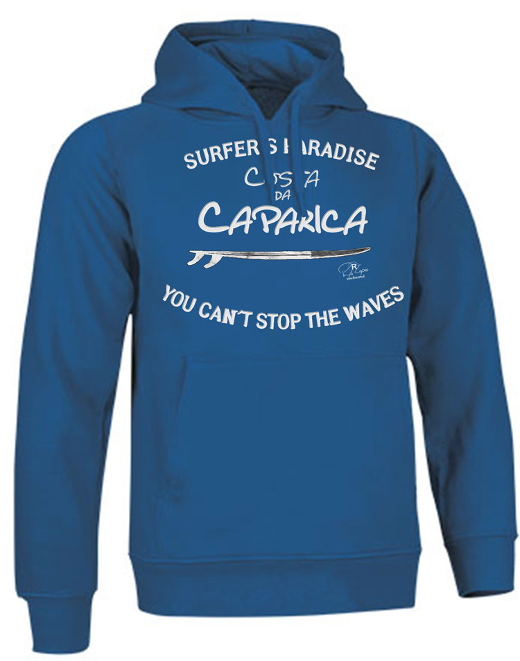 Sweatshirt You Can't Stop the Waves Costa da Caparica
