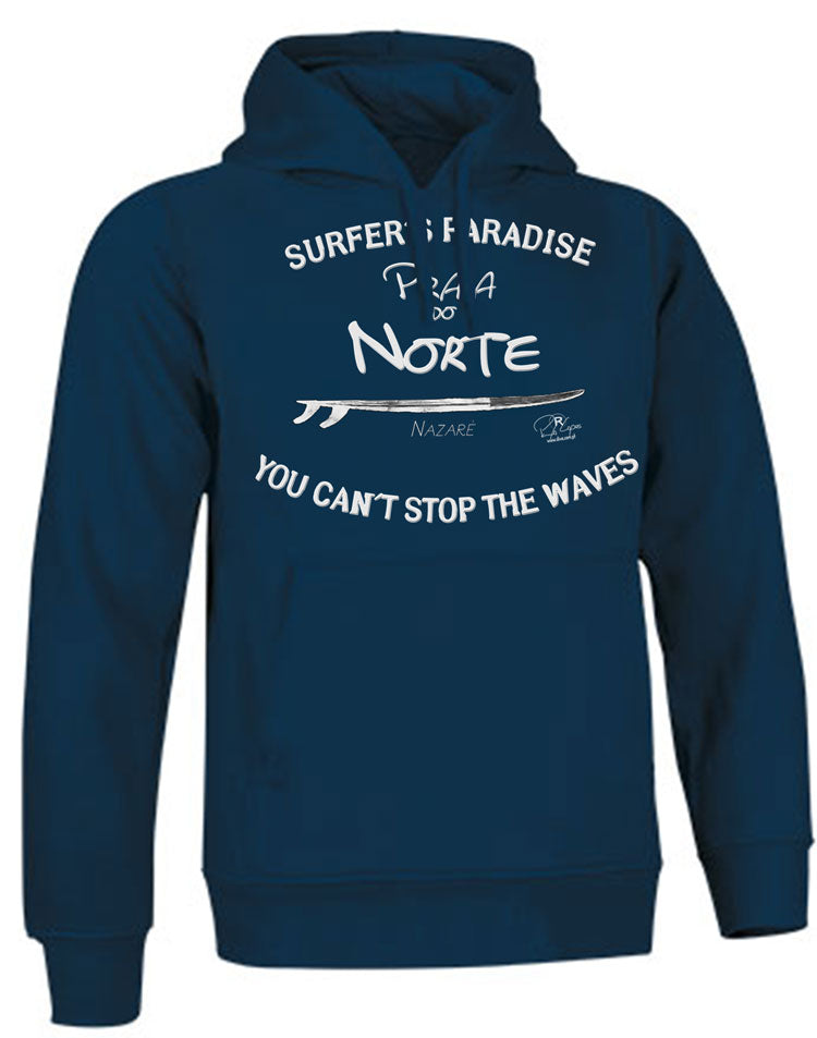 Sweatshirt You Can't Stop the Waves Nazaré
