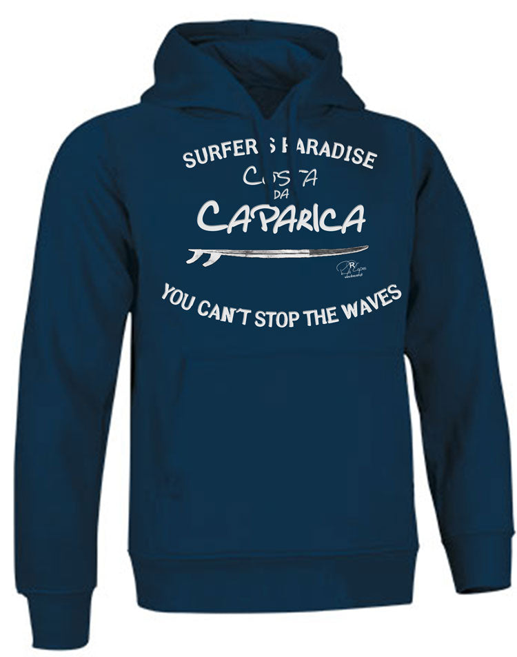 Sweatshirt You Can't Stop the Waves Costa da Caparica