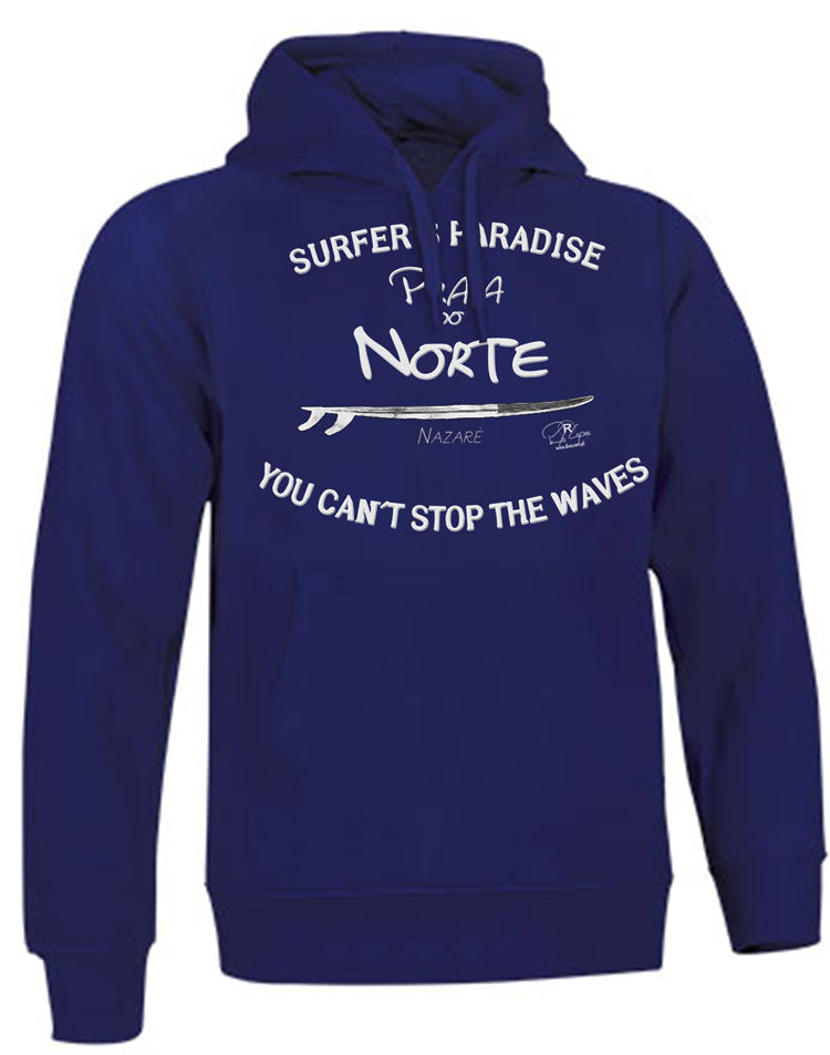 Sweatshirt You Can't Stop the Waves Nazaré
