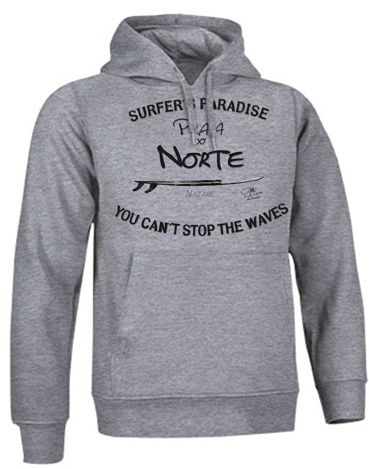 Sweatshirt You Can't Stop the Waves Nazaré