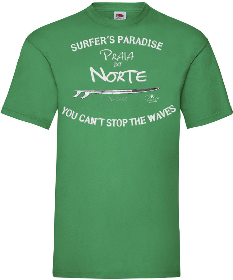 T-shirt You Can't Stop the Waves Nazaré