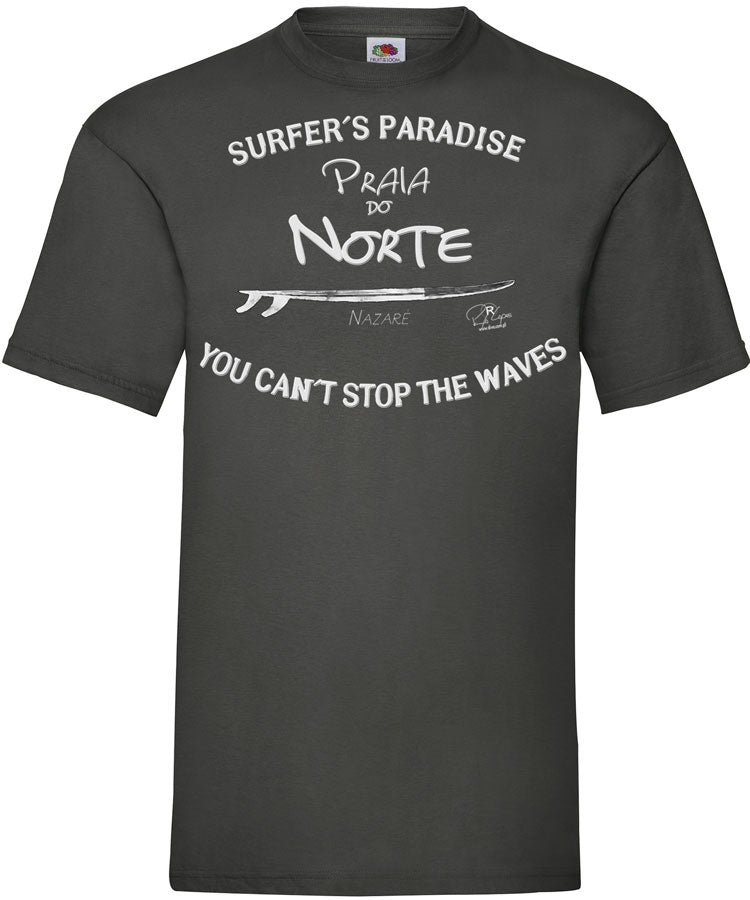 T-shirt You Can't Stop the Waves Nazaré