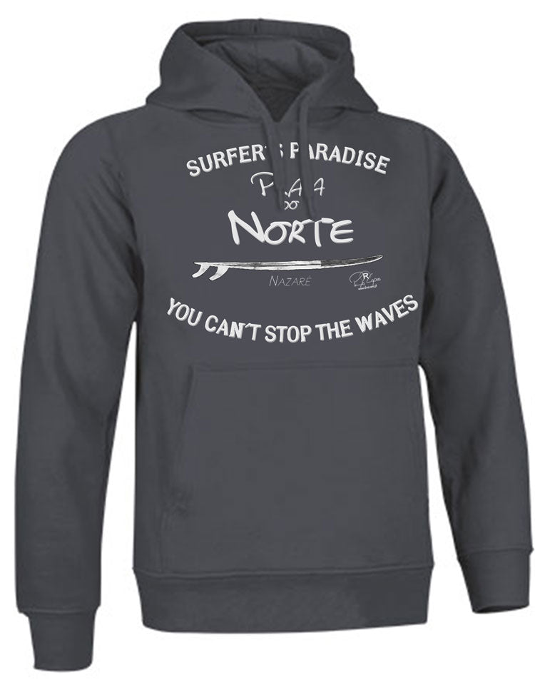 Sweatshirt You Can't Stop the Waves Nazaré