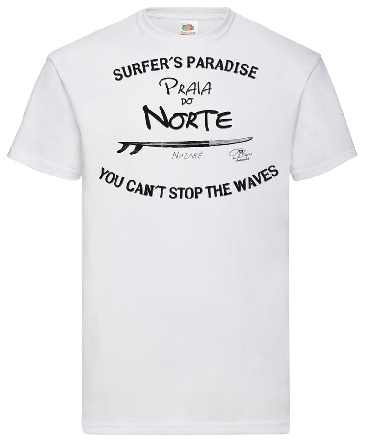 T-shirt You Can't Stop the Waves Nazaré