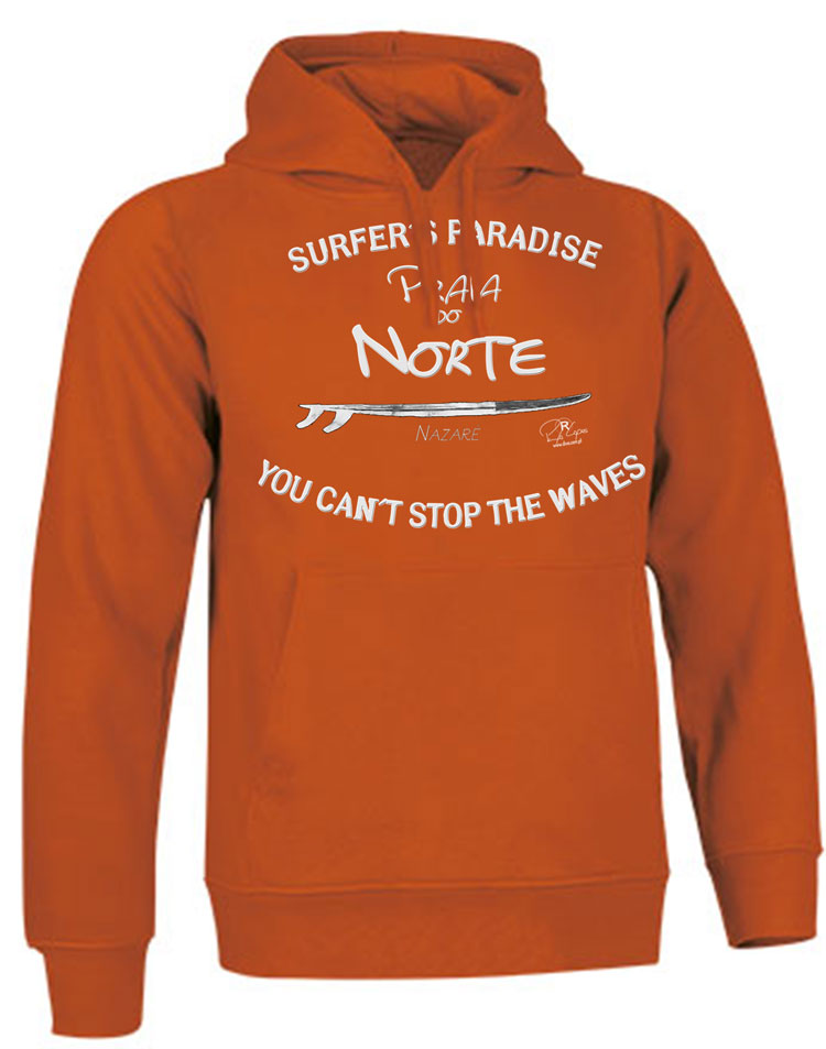 Sweatshirt You Can't Stop the Waves Nazaré