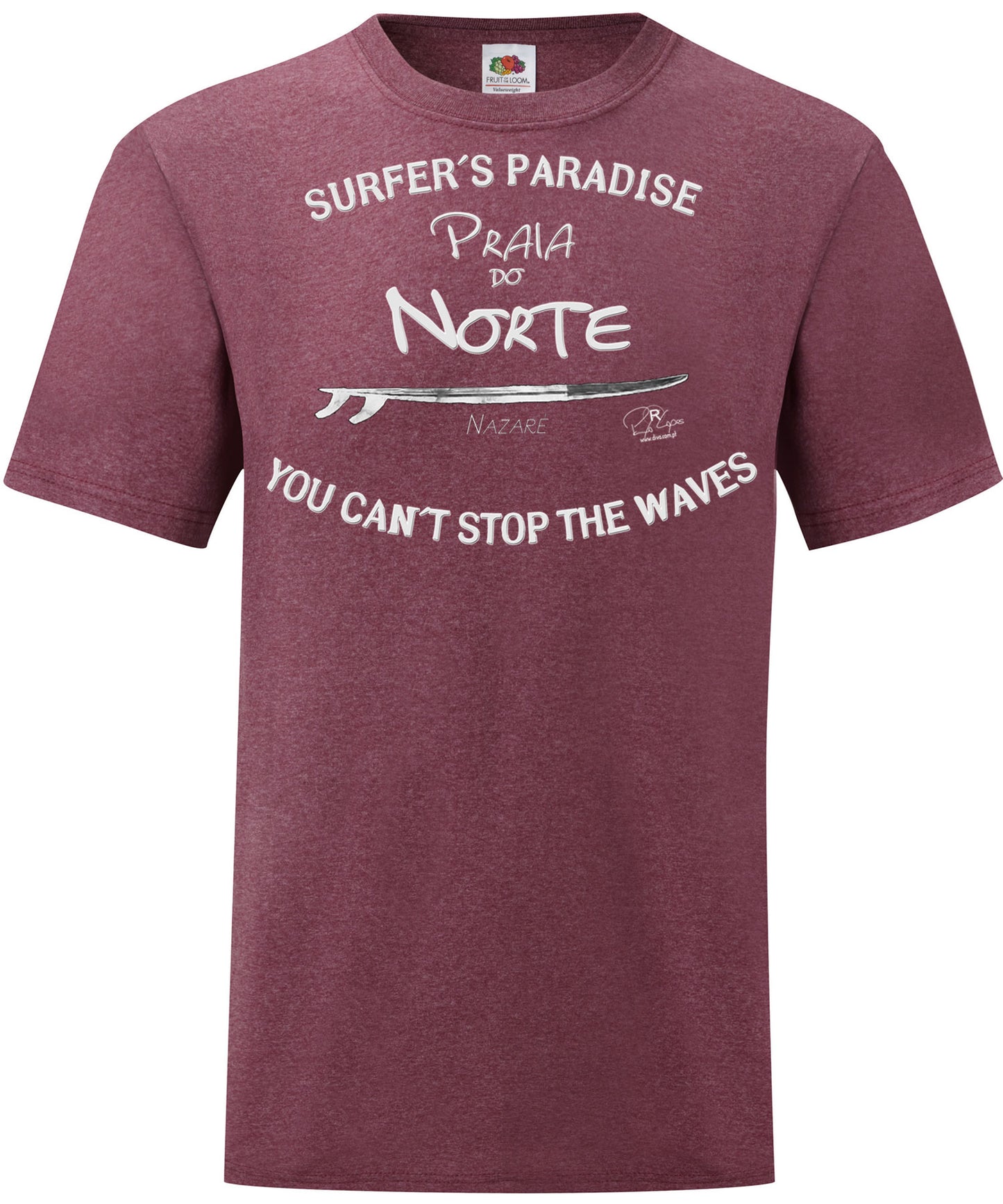 T-shirt You Can't Stop the Waves Nazaré