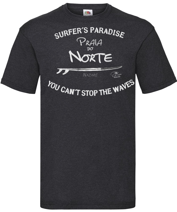 T-shirt You Can't Stop the Waves Nazaré