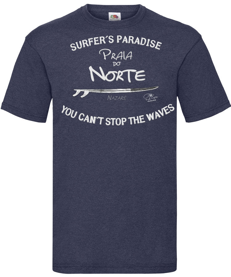 T-shirt You Can't Stop the Waves Nazaré