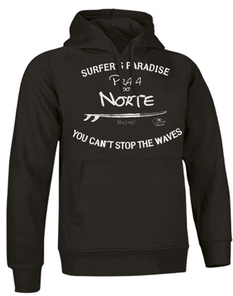 Sweatshirt You Can't Stop the Waves Nazaré