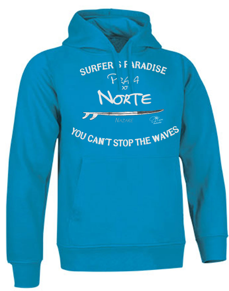 Sweatshirt You Can't Stop the Waves Nazaré