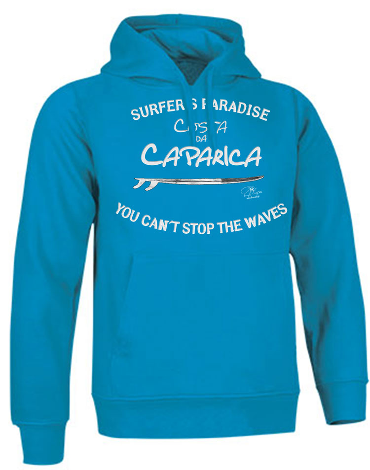Sweatshirt You Can't Stop the Waves Costa da Caparica