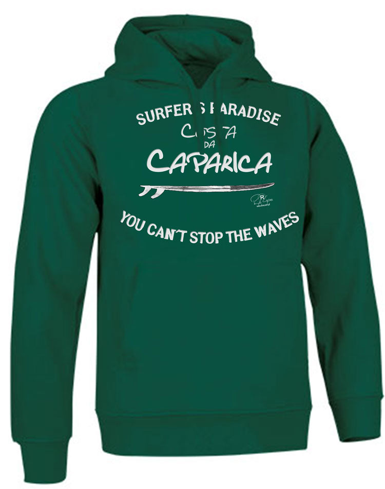 Sweatshirt You Can't Stop the Waves Costa da Caparica