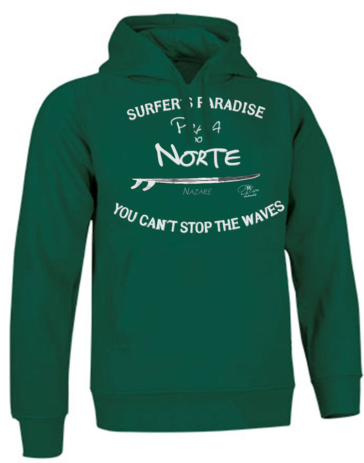 Sweatshirt You Can't Stop the Waves Nazaré