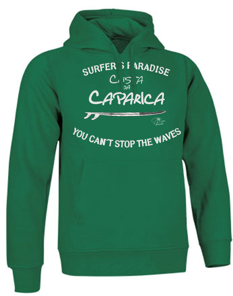 Sweatshirt You Can't Stop the Waves Costa da Caparica