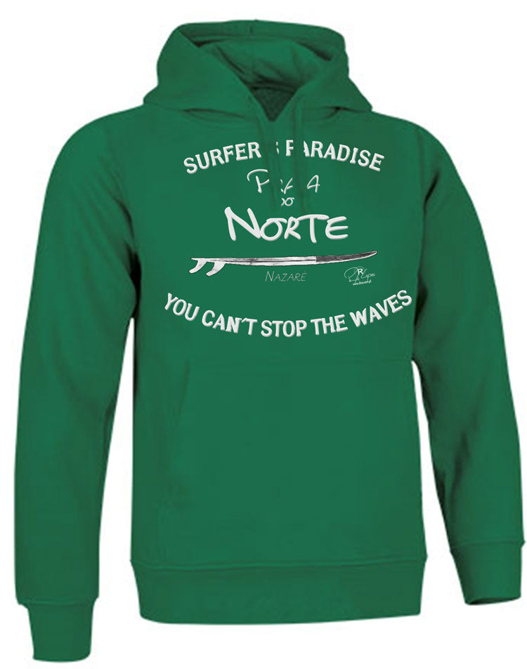 Sweatshirt You Can't Stop the Waves Nazaré