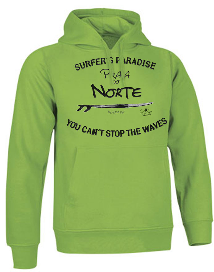 Sweatshirt You Can't Stop the Waves Nazaré