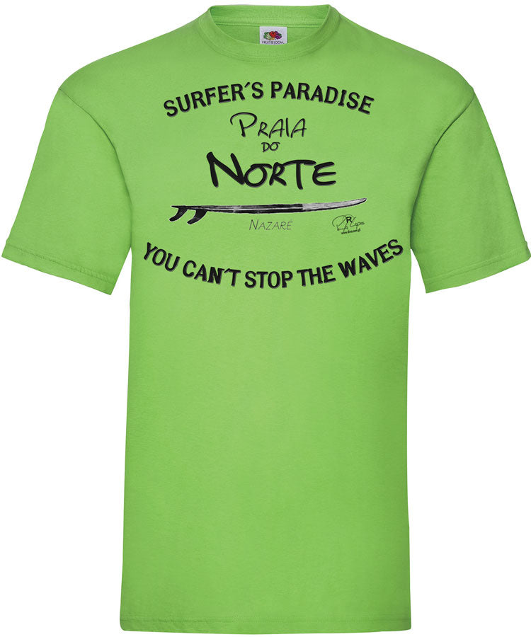 T-shirt You Can't Stop the Waves Nazaré
