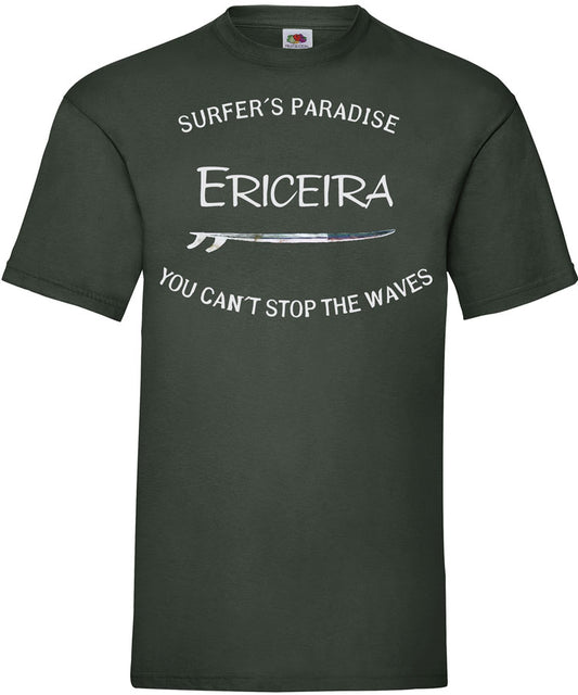 T-shirt You Can't Stop the Waves Ericeira