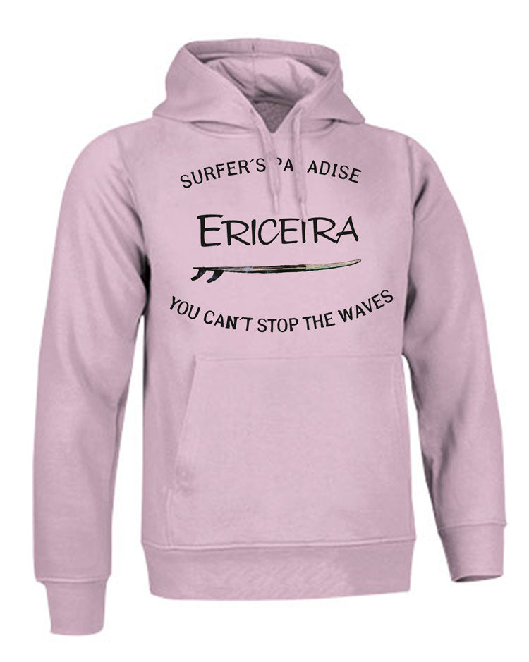 Sweatshirt You Can't Stop the Waves Ericeira