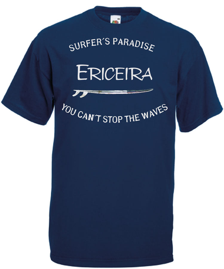 T-shirt You Can't Stop the Waves Ericeira