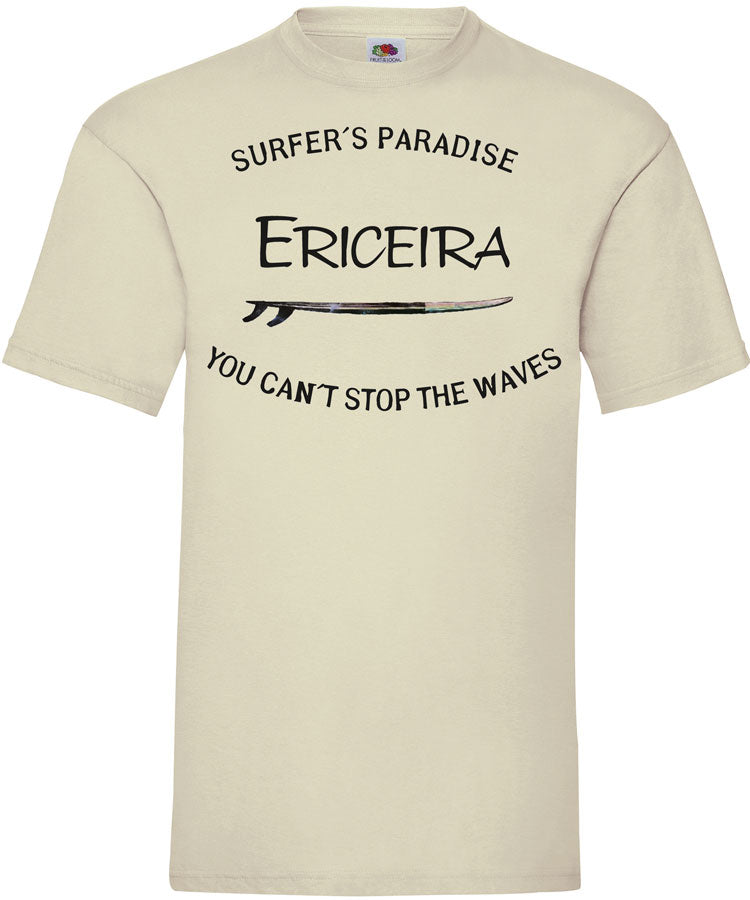 T-shirt You Can't Stop the Waves Ericeira