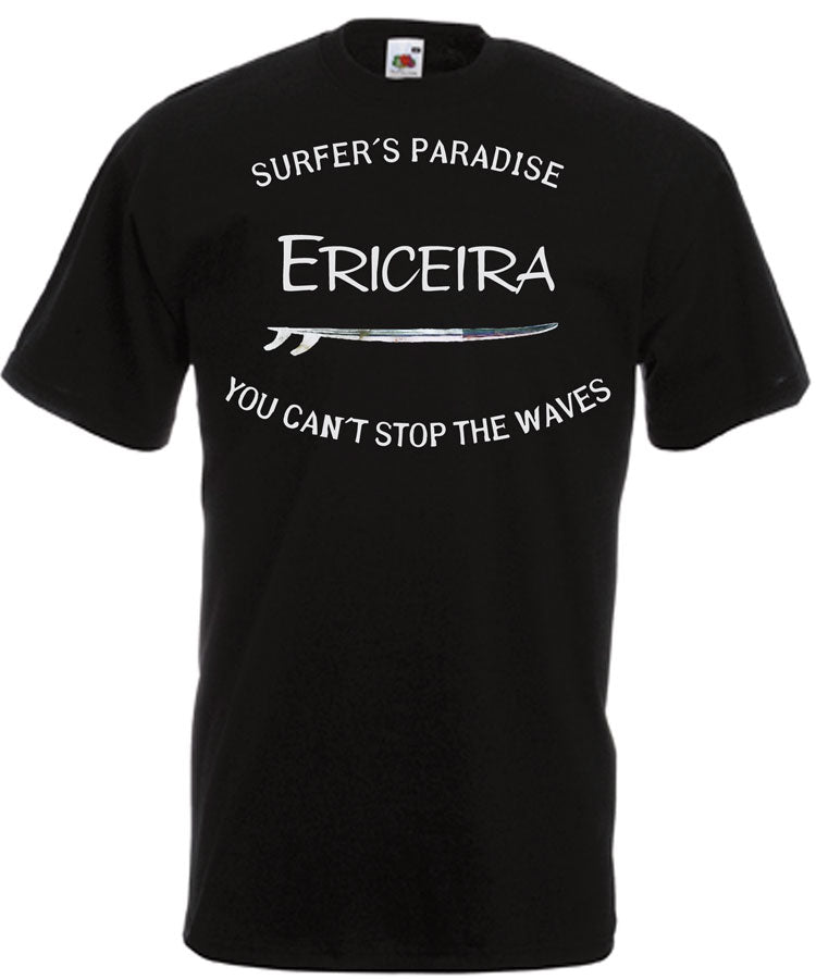 T-shirt You Can't Stop the Waves Ericeira