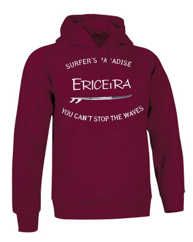 Sweatshirt You Can't Stop the Waves Ericeira