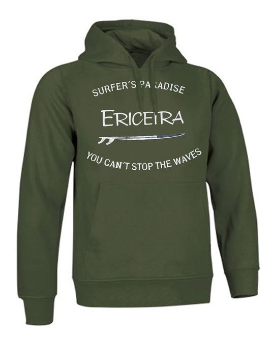 Sweatshirt You Can't Stop the Waves Ericeira