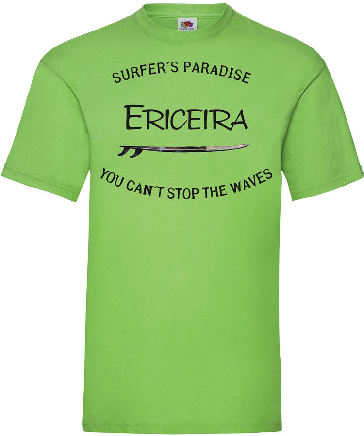 T-shirt You Can't Stop the Waves Ericeira