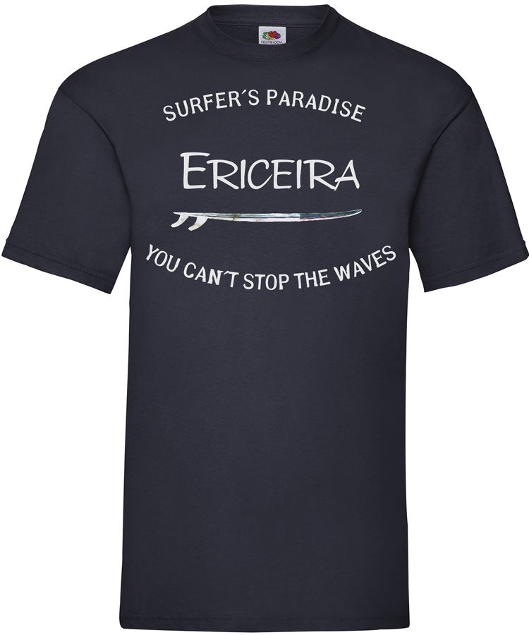 T-shirt You Can't Stop the Waves Ericeira