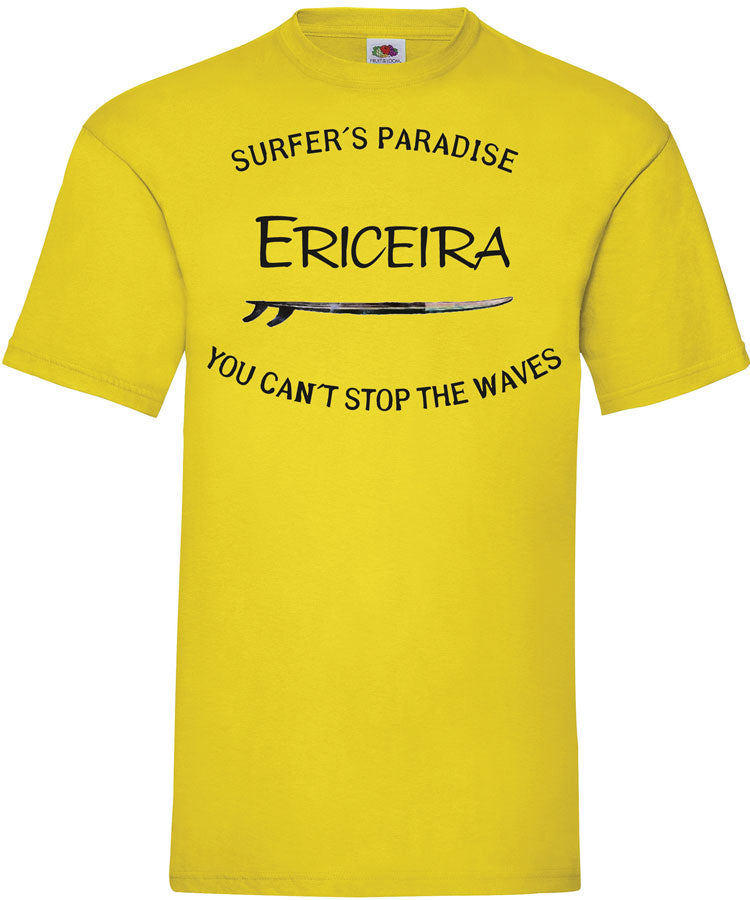 T-shirt You Can't Stop the Waves Ericeira